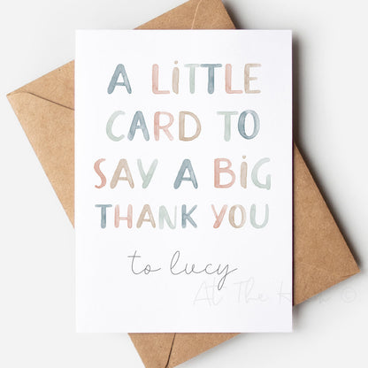 A watercolour personalised greeting card that reads "A little card to say a big thank you to lucy" - greeting cards from At The Helm 