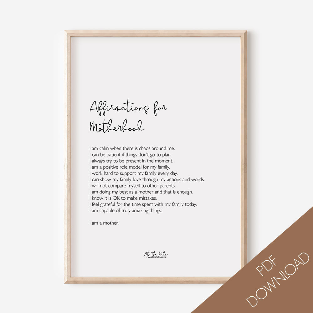 Motherhood Affirmation Art Print Printable Download - PDF - A3, A4, A5 Size