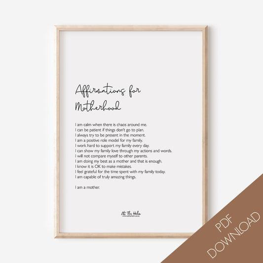 Motherhood Affirmation Art Print Printable Download - PDF - A3, A4, A5 Size