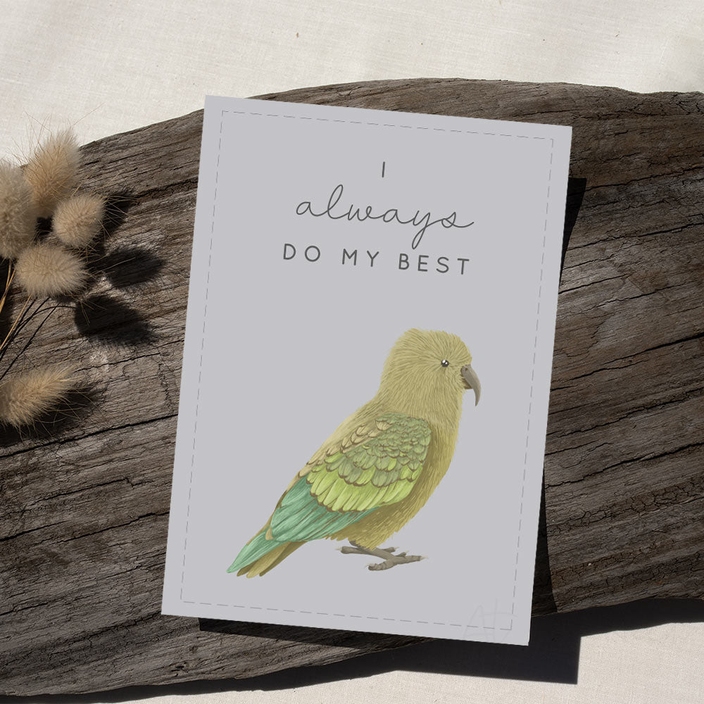 NZ Kea Bird Affirmation Print that reads - " I always do my best The Helm NZ