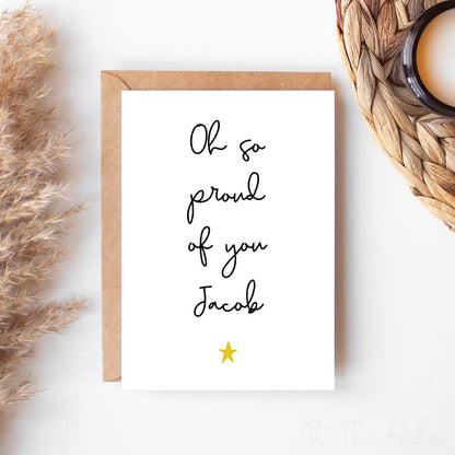 Personalised greeting card that reads "Oh So Proud of you Jacob". - Greeting cards from At The Helm.