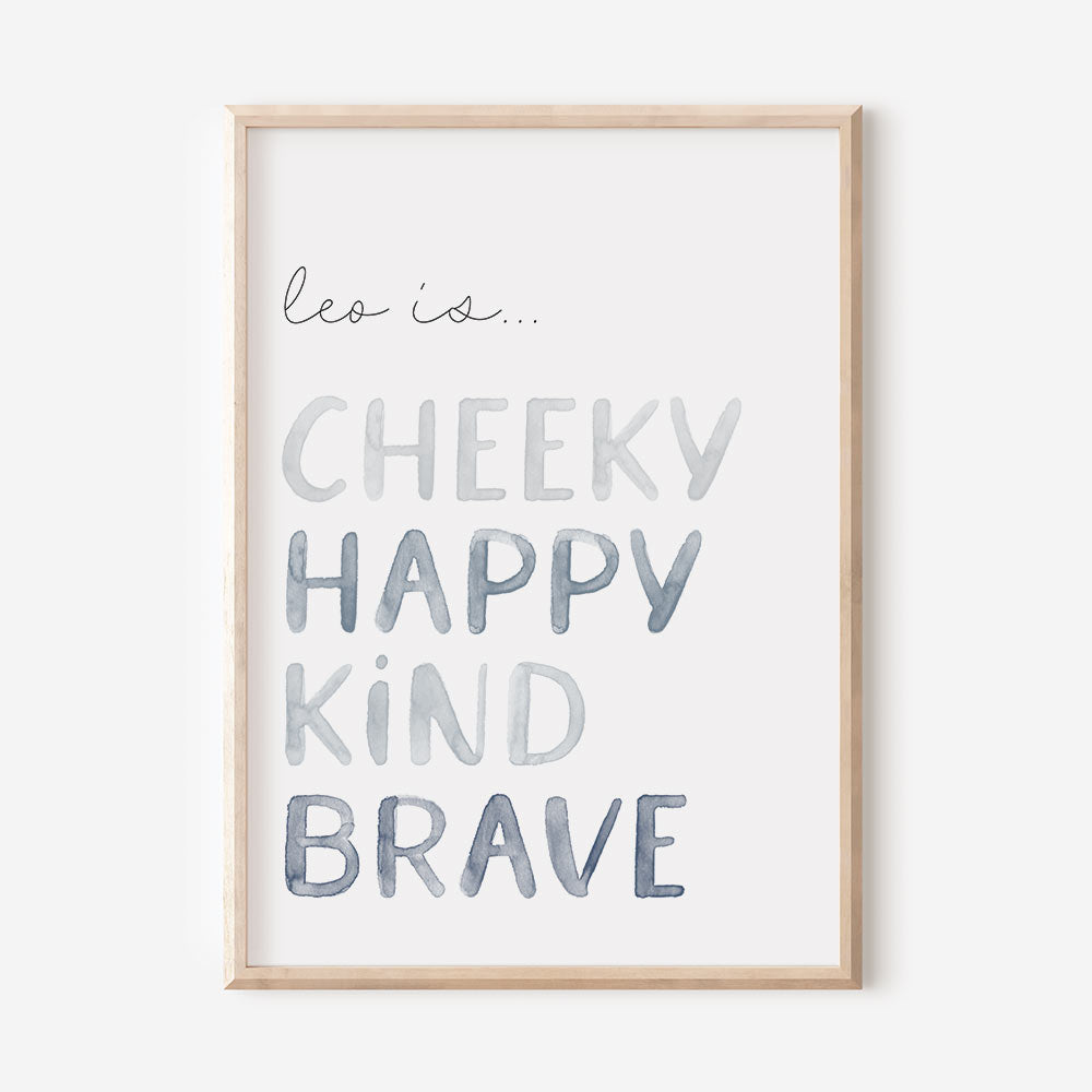 Watercolour custom Affirmation Poster Print for Children - Reads " Leo is cheeky, happy, kind, brave" - At The Helm NZ