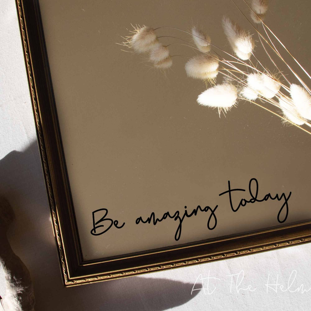 Be Amazing Today Affirmation Mirror Decal - At The Helm