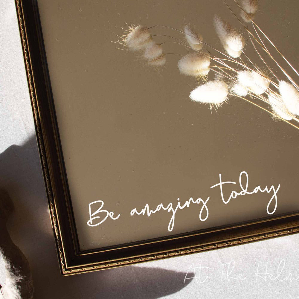 Be Amazing Today Affirmation Mirror Decal - At The Helm