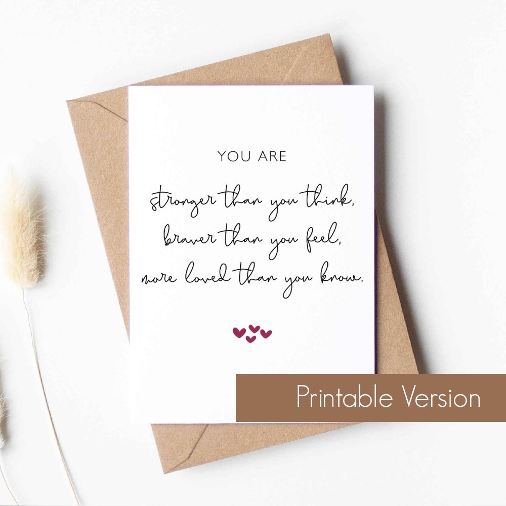 Printable "You Are Stronger Than You Think" Greeting Card - Instant Digital Download