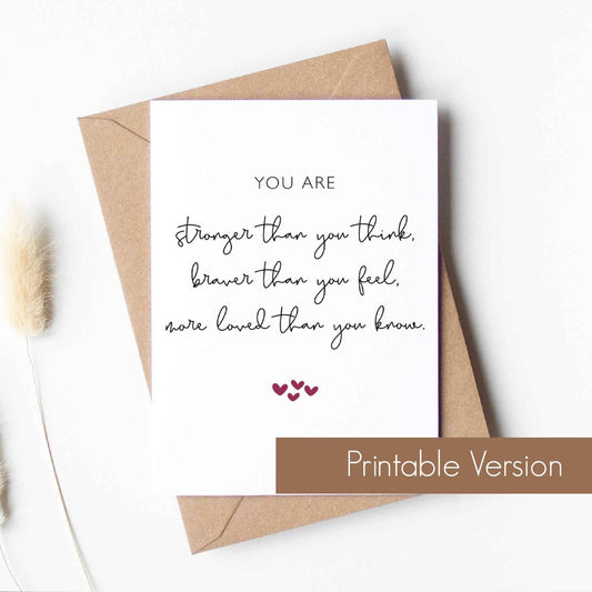 Printable "You Are Stronger Than You Think" Greeting Card - Instant Digital Download